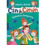 Can ile Canan - Babamızı Seviyoruz - Nefise Atçakarlar