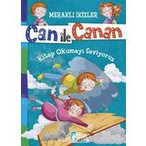 Can ile Canan - Kitap Okumayı Seviyoruz - Nefise Atçakarlar