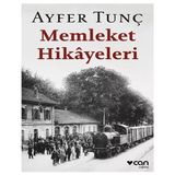 Can - Memleket Hikayeleri Ayfer Tunç
