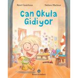 Can Okula Gidiyor - R. Gouichoux - S. Martinuz - Çocuk Öykü