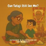 Can Tataji Still See Me? (Eshaan Asks - Indo-American Children's Books - Stories That Combine Blended Culture and Heritage with Learning)