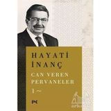 Can Veren Pervaneler 1 - Hayati İnanç