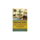 Can Yayınları Anlatmak Için Yaşamak: 1982 Nobel Edebiyat Ödülü + Bizim Köy: Ara Güler'in Fotoğraflarıyla... - Hayır