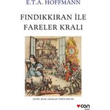 Can Yayınları Fındıkkıran ile Fareler Kralı - E.T.A. Hoffmann - 9789750766855