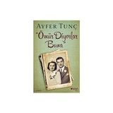 Can Yayınları Ömür Diyorlar Buna + Türkan ve Hayat (Ciltli) + Adana'da Piç Olmak - Öteki Sabancılar - Hayır