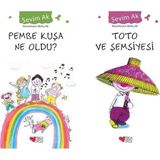 Can Yayınları Pembe Kuşa Ne Oldu? ve Toto ve Şemsiyesi (Sevim Ak)