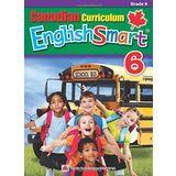 Canadian Curriculum EnglishSmart 6: A concise Grade 6 English workbook packed with grammar, writing, and reading comprehension practice