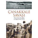 Çanakkale Savaşı - Nuri Balcı