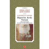 Çanakkale Savaşı-Siperin Ardı Vatan - Şahin Aldoğan