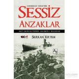Çanakkale Savaşı’nda Sessiz Anzaklar - Serkan Ertem