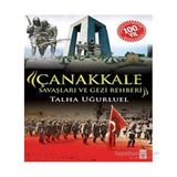 Çanakkale Savaşları ve Gezi Rehberi - Talha Uğurluel