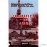 ÇANAKKALEDE NE OLDU? - CHARLES F. ROUX