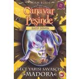 Canavar Peşinde 40 - Gece Yarısı Savaşçısı Madora - Adam Blade