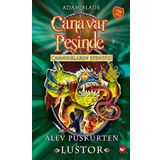 Canavar Peşinde 57 Alev Püskürten Lustor - Adam Blade - Beyaz Bal