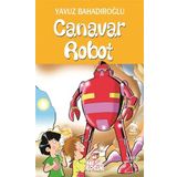 CANAVAR ROBOT - YAVUZ BAHADIROĞLU