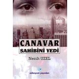 CANAVAR SAHIBINI YEDI - NEZIH UZEL