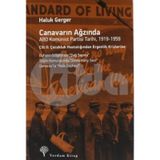 Canavarın Ağzında Cilt: 1 - ABD Komünist Partisi Tarihi 1919 - 1959 - Haluk Gerger