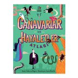 Canavarlar ve Hayaletler Atlası İthaki Çocuk Yayınları