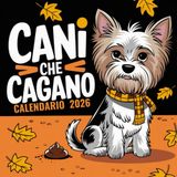 Cani Che Cagano Calendario 2026: Idee regalo per gli amanti dei cani durante le festività di Capodanno: immagini e citazioni divertenti.