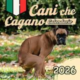 Cani Che Cagano Calendario 2026: Per 12 mesi del 2026 per i proprietari di cani e gli amanti degli animali, Natale. 12 immagini divertenti con citazioni divertenti.