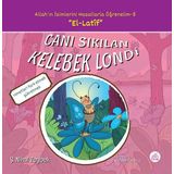 Canı Sıkılan Kelebek Londi-Allah'ın İsimlerini Masallarla Öğrenelim 5 - Şerife Nihal Zeybek