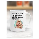 Canım Kendim Baskılı Kupa Bardak - Resimli Kupa Bardak - Hediyelik Bardak - Bardak Baskı