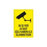 Canis Etiket Bu Işyeri 24 Saat -Gizli- Kamera Ile Izlenmektedir Dekota - 25 x 35 cm