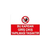 Canis Etiket Bu Kapıdan Giriş Çıkış Yapılması Yasaktır Pvc - Leksan - 50 x 70 cm
