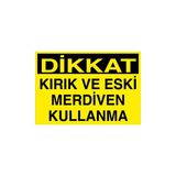 Canis Etiket Dikkat Kırık ve Eski Merdiven Kullanma Alüminyum - 35 x 50 cm