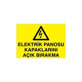Canis Etiket Elektrik Panosu Kapaklarını Açık Bırakma Pvc-Leksan - 25 x 35 cm