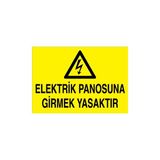 Canis Etiket Elektrik Panosuna Girmek Yasaktır Dekota - 35 x 50 cm