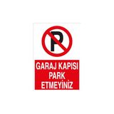 Canis Etiket Garaj Kapısı Park Etmeyiniz Alüminyum - 35 x 50 cm