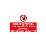 Canis Etiket Içeriye Girerken Herhangi Bir Eşya ve Paket Sokulması Yasaktır Alüminyum - 35 x 50 cm