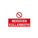 Canis Etiket Merdiven Kullanmayın Alüminyum - 25 x 35 cm
