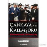 Çankaya’nın Kalemşörü - Bilinmeyenlerle Fatih Rıfkı Atay - Yaşar Gürsoy