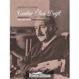 CANLAR ÖLESİ DEĞİL/ FOTOĞRAFLARLA HALDUN TANER'IN YAŞAM ÖYKÜSÜ - DEMET TANER