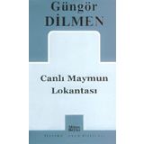 CANLI MAYMUN LOKANTASI - GÜNGÖR DILMEN