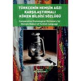 Canola Türkçenin Hemşin Ağzı Karşılaştırmalı Köken Bilgisi Sözlüğü (Türkçe – İngilizce)