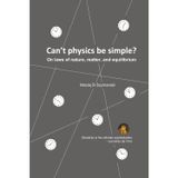 Can't physics be simple?: On laws of nature, matter, and equilibrium