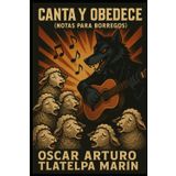 Canta y Obedece: Notas para borregos