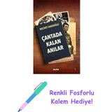 Çantada Kalan Anılar + Renkli Fosforlu Kalem - Hayır