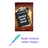 Çantada Kalan Anılar + Renkli Fosforlu Kalem