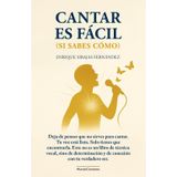 CANTAR ES FACIL (SI SABES COMO)