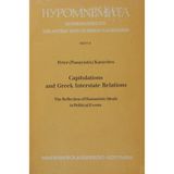 Capitulations and Greek Interstate Relations: The Reflection of Humanistic Ideals in Political Events (Hypomnemata: Untersuchungen zur Antike und zu ihrem Nachleben)