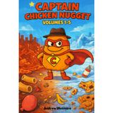 Captain Chicken Nugget: Volumes 1-5: 7