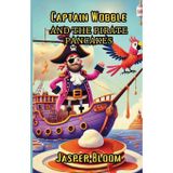 Captain Wobble and the Pirate Pancakes