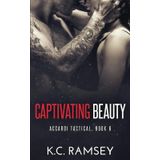 Captivating Beauty: Accardi Tactical, Book 6 (Accardi Tactical Series, Band 6)