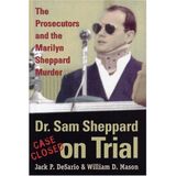 Capturing the Fugitive: The Prosecutors and the Marilyn Sheppard Murder by Jack DeSario (2003-06-30)