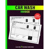 Car Wash Invoice: +120 Auto Cleaning Receipts | 60 X 2 Forms, Single-Sided Pages
