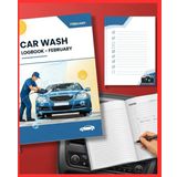 Car Wash Logbook February: Complete Vehicle Cleaning Documentation System with Worker Performance Tracking and Customer Service Records
